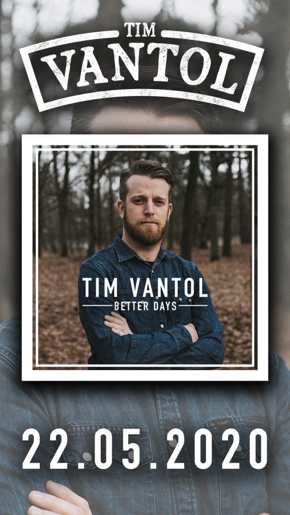Tim Vantol - Better Days - Veröffentlichung 22.05.2020